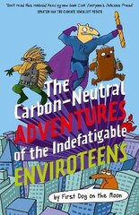 Carbon-Neutral Adventures of the Indefatigable EnviroTeens cena un informācija | Grāmatas pusaudžiem un jauniešiem | 220.lv