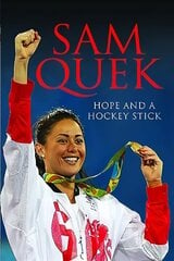 Sam Quek: My Story So Far cena un informācija | Biogrāfijas, autobiogrāfijas, memuāri | 220.lv