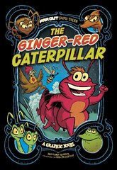 Ginger-Red Caterpillar: A Graphic Novel cena un informācija | Grāmatas pusaudžiem un jauniešiem | 220.lv