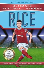 Declan Rice (Ultimate Football Heroes) - Collect Them All! цена и информация | Книги для подростков  | 220.lv