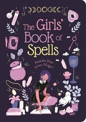 Girls' Book of Spells: Release Your Inner Magic! цена и информация | Книги для подростков  | 220.lv