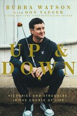 Up and Down: Victories and Struggles in the Course of Life cena un informācija | Biogrāfijas, autobiogrāfijas, memuāri | 220.lv