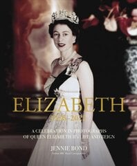 Elizabeth: A Celebration in Photographs of Elizabeth II's Life & Reign Revised and updated cena un informācija | Biogrāfijas, autobiogrāfijas, memuāri | 220.lv