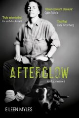 Afterglow: A Dog Memoir Main cena un informācija | Biogrāfijas, autobiogrāfijas, memuāri | 220.lv