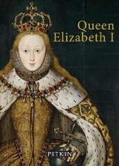 Queen Elizabeth I Second Edition цена и информация | Биографии, автобиогафии, мемуары | 220.lv