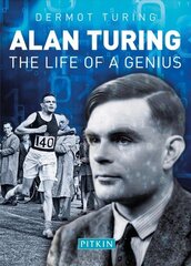 Alan Turing: The Life of a Genius цена и информация | Биографии, автобиографии, мемуары | 220.lv