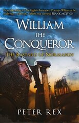 William the Conqueror: The Bastard of Normandy цена и информация | Биографии, автобиографии, мемуары | 220.lv