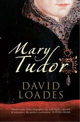 Mary Tudor 2nd Revised edition цена и информация | Биографии, автобиографии, мемуары | 220.lv