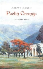 Peelin Orange: Collected Poems cena un informācija | Dzeja | 220.lv