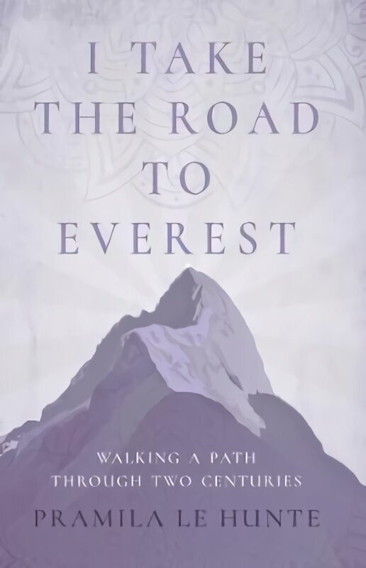 I Take the Road to Everest цена и информация | Biogrāfijas, autobiogrāfijas, memuāri | 220.lv