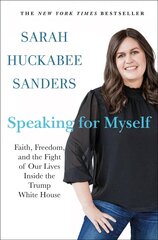 Speaking for Myself: Faith, Freedom, and the Fight of Our Lives Inside the Trump White House cena un informācija | Biogrāfijas, autobiogrāfijas, memuāri | 220.lv