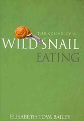 Sound of a Wild Snail Eating 1st cena un informācija | Biogrāfijas, autobiogrāfijas, memuāri | 220.lv