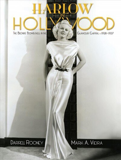 Harlow in Hollywood: The Blonde Bombshell in the Glamour Capital, 1928-1937 cena un informācija | Biogrāfijas, autobiogrāfijas, memuāri | 220.lv