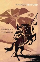 Frederick the Great цена и информация | Биографии, автобиографии, мемуары | 220.lv