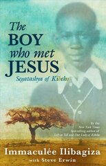Boy Who Met Jesus: Segatashya Emmanuel of Kibeho cena un informācija | Biogrāfijas, autobiogrāfijas, memuāri | 220.lv