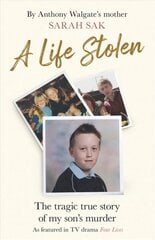 Life Stolen: The tragic true story of my son's murder цена и информация | Биографии, автобиогафии, мемуары | 220.lv