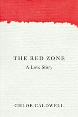 Red Zone: A Love Story цена и информация | Биографии, автобиографии, мемуары | 220.lv