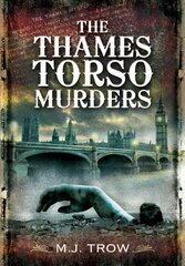 Thames Torso Murders цена и информация | Биографии, автобиографии, мемуары | 220.lv