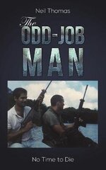 Odd-Job Man: No Time to Die цена и информация | Биографии, автобиогафии, мемуары | 220.lv