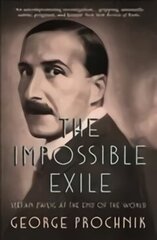 Impossible Exile: Stefan Zweig at the End of the World cena un informācija | Biogrāfijas, autobiogrāfijas, memuāri | 220.lv