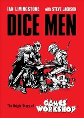 Dice Men: The Origin Story of Games Workshop цена и информация | Биографии, автобиографии, мемуары | 220.lv