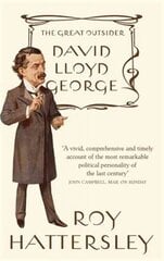 David Lloyd George: The Great Outsider Digital original цена и информация | Биографии, автобиогафии, мемуары | 220.lv
