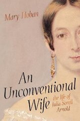 Unconventional Wife: the life of Julia Sorell Arnold цена и информация | Биографии, автобиогафии, мемуары | 220.lv