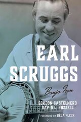 Earl Scruggs: Banjo Icon cena un informācija | Biogrāfijas, autobiogrāfijas, memuāri | 220.lv