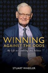 Winning Against the Odds: My Life in Gambling and Politics cena un informācija | Biogrāfijas, autobiogrāfijas, memuāri | 220.lv