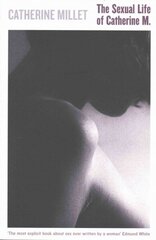 Sexual Life of Catherine M. Main - Classic edition cena un informācija | Biogrāfijas, autobiogrāfijas, memuāri | 220.lv