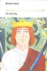 Aethelred the Unready (Penguin Monarchs): The Failed King cena un informācija | Biogrāfijas, autobiogrāfijas, memuāri | 220.lv