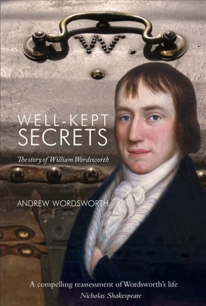Well-Kept Secrets: The Story of William Wordsworth цена и информация | Biogrāfijas, autobiogrāfijas, memuāri | 220.lv