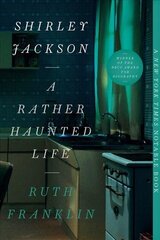 Shirley Jackson: A Rather Haunted Life цена и информация | Биографии, автобиографии, мемуары | 220.lv