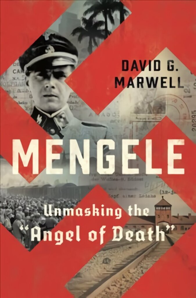 Mengele: Unmasking the Angel of Death цена и информация | Biogrāfijas, autobiogrāfijas, memuāri | 220.lv