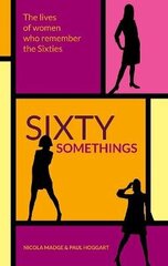 Sixty Somethings 2nd New edition цена и информация | Биографии, автобиографии, мемуары | 220.lv