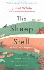 Sheep Stell: Memoirs of a Shepherd цена и информация | Биографии, автобиогафии, мемуары | 220.lv