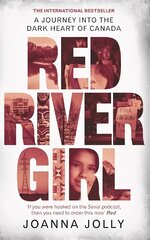 Red River Girl: A Journey into the Dark Heart of Canada - The International Bestseller cena un informācija | Biogrāfijas, autobiogrāfijas, memuāri | 220.lv
