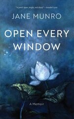 Open Every Window: A Memoir cena un informācija | Biogrāfijas, autobiogrāfijas, memuāri | 220.lv