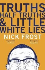 Truths, Half Truths and Little White Lies цена и информация | Биографии, автобиогафии, мемуары | 220.lv
