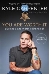 You Are Worth It: Building a Life Worth Fighting For cena un informācija | Biogrāfijas, autobiogrāfijas, memuāri | 220.lv