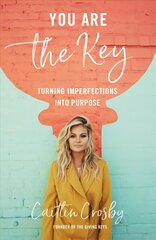 You Are the Key: Turning Imperfections into Purpose цена и информация | Биографии, автобиогафии, мемуары | 220.lv