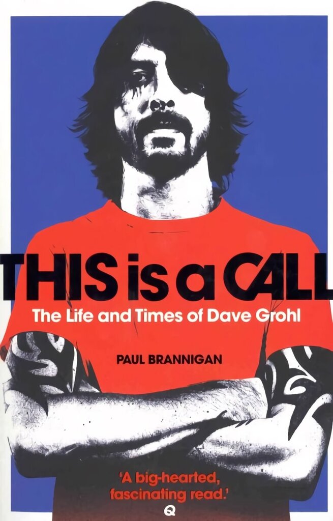 This Is a Call: The Life and Times of Dave Grohl cena un informācija | Biogrāfijas, autobiogrāfijas, memuāri | 220.lv