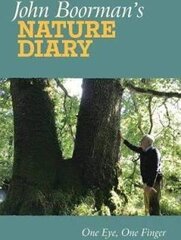 John Boorman's Nature Diary: One Eye, One Finger цена и информация | Поэзия | 220.lv