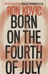 Born on the Fourth of July Main - Canons цена и информация | Биографии, автобиогафии, мемуары | 220.lv