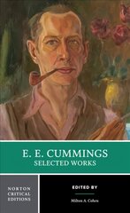E. E. Cummings: Selected Works Critical edition cena un informācija | Dzeja | 220.lv