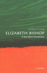 Elizabeth Bishop: A Very Short Introduction cena un informācija | Dzeja | 220.lv