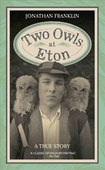 Two Owls at Eton cena un informācija | Biogrāfijas, autobiogrāfijas, memuāri | 220.lv