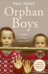 Orphan Boys - It Takes a Village to Raise a Child cena un informācija | Biogrāfijas, autobiogrāfijas, memuāri | 220.lv