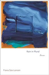 Rain in Plural: Poems cena un informācija | Dzeja | 220.lv