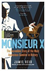 Monsieur X: The incredible story of the most audacious gambler in history cena un informācija | Biogrāfijas, autobiogrāfijas, memuāri | 220.lv